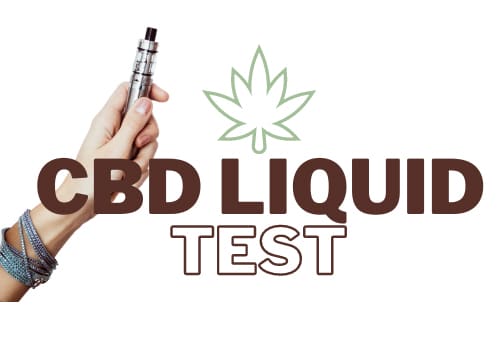 CBD Liquid Test