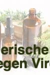 ätherische öle gegen viren